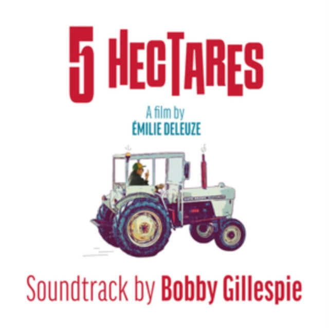 Gillespie, Bobby - 5 Hectares (Ost)