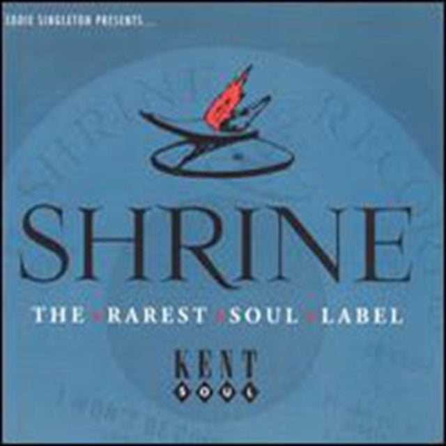 Shrine: The Rarest Soul Label - Shrine: The Rarest Soul Label