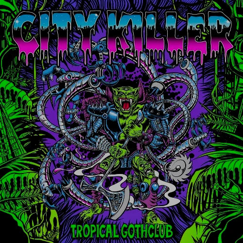 Tropical Gothclub - City Killer (Black Friday 2026)