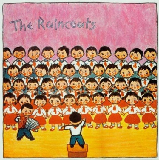 Raincoats, The - The Raincoats
