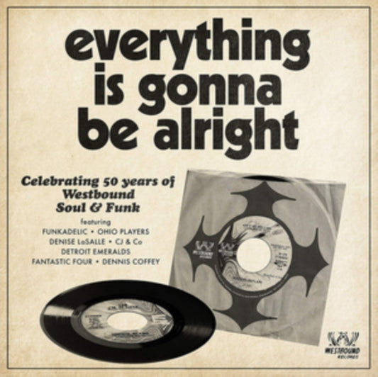Everything Is Gonna Be Alright - Celebrating 50 Years Of Westbound Soul & F - Everything Is Gonna Be Alright - Celebrating 50 Years Of Westbound Soul & F