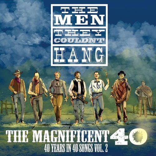 Men They Couldn't Hang, The - The Magnificent 40 Vol 2