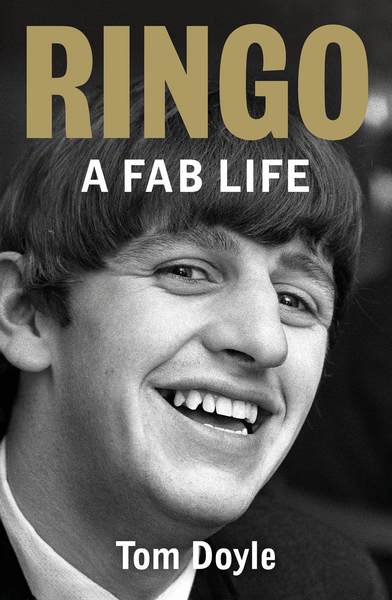 Doyle, Tom - Ringo: A Fab Life
