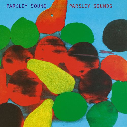 Parsley Sound - Parsley Sounds (2024 Reissue)