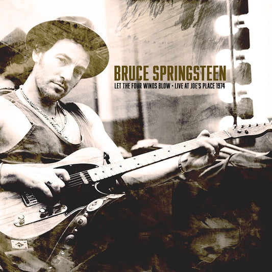 Springsteen, Bruce - Let The Four Winds Blow - Live At Joe's Place 1974