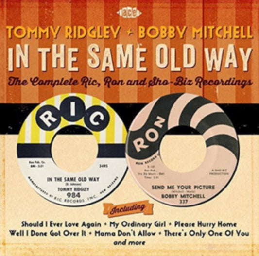 Ridgley, Tommy & Mitchell, Bobby - In The Same Old Way: The Complete Ric, Ron And Sho-Biz Recordings