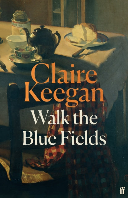 Keegan, Claire - Walk the Blue Fields
