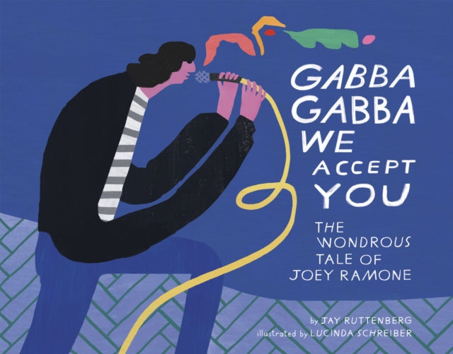 Ruttenberg, Jay & Lucinda Schreiber - Gabba Gabba We Accept You