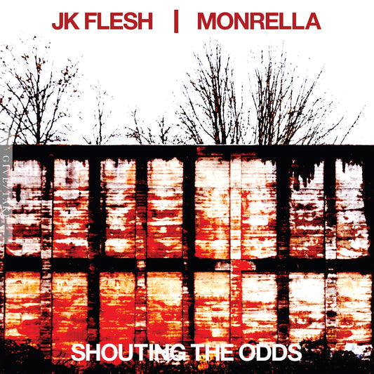 JK Flesh / Monrella - Shouting The Odds