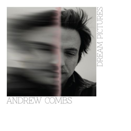 Combs, Andrew - Dream Pictures