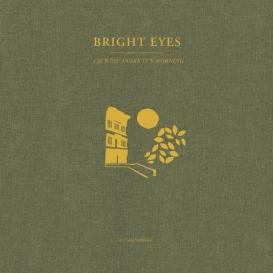 Bright Eyes - I'm Wide Awake, It's Morning: A Companion