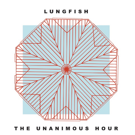 Lungfish - The Unanimous Hour (2025 Repress)