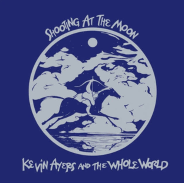 Ayers, Kevin & The Whole World - Shooting At The Moon (2025 Reissue)