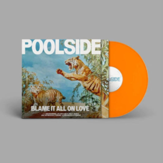 Poolside - Blame It All On Love