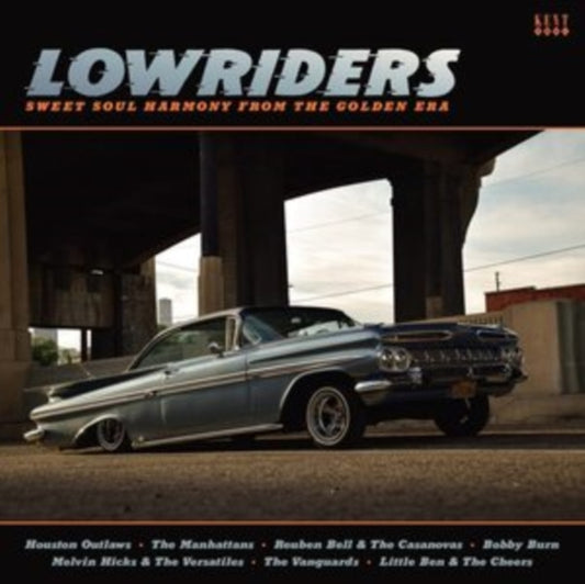 Lowriders - Sweet Soul Harmony From The Golden Era - Lowriders - Sweet Soul Harmony From The Golden Era