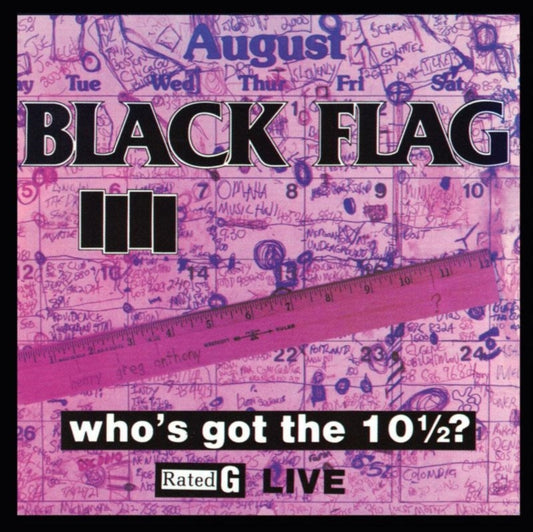 Black Flag - Whos Got The 10 1/2?