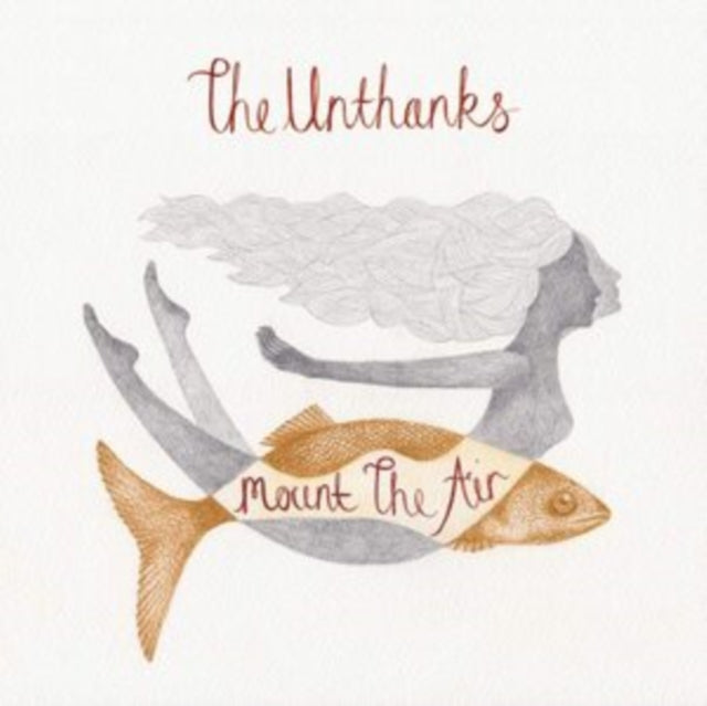 Unthanks, The - Mount The Air