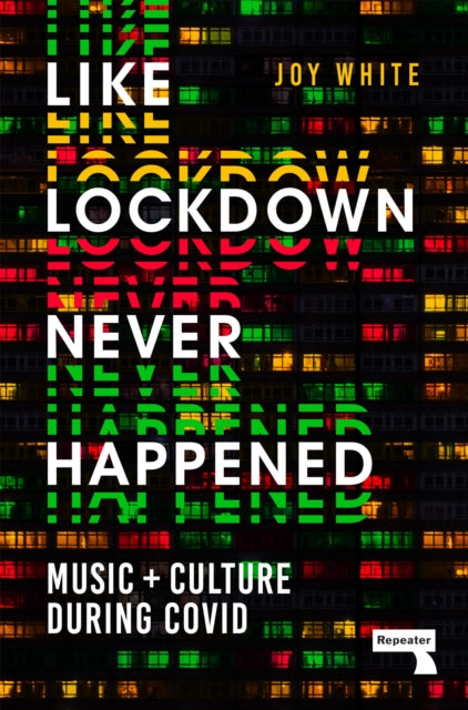 White, Joy - Like Lockdown Never Happened