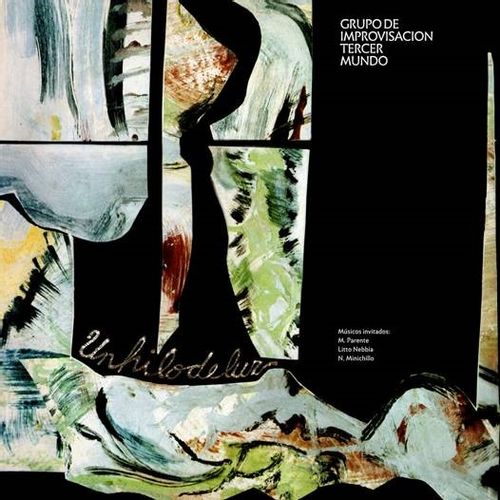 Grupo De Improvisacion Tercer Mundo - Un Hilo De Luz (2024 Reissue)