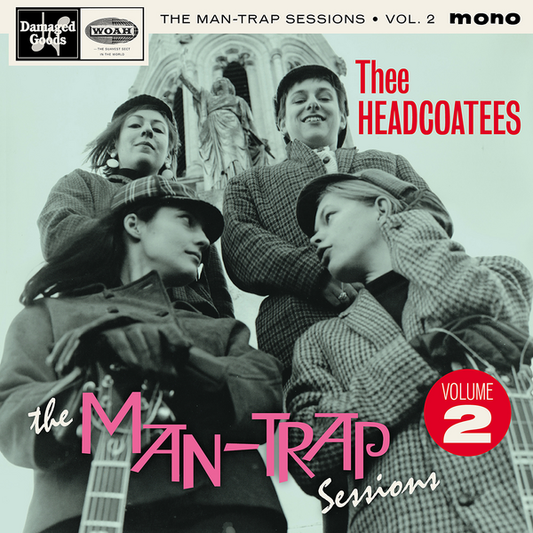 Thee Headcoatees - The Man-Trap Sessions EP Volume 2