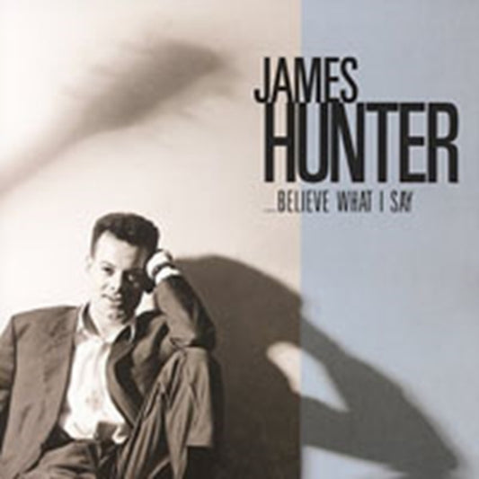 James Hunter Band - Believe What I Say