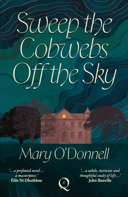 O'Donnell, Mary - Sweep the Cobwebs off the Sky