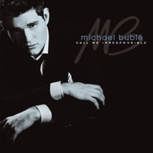 Bublé, Michael - Call Me Irresponsible