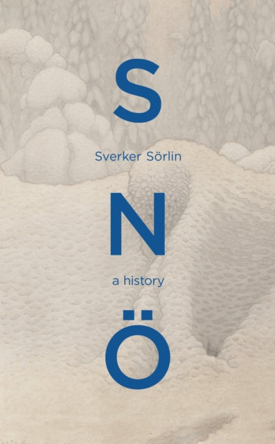 Sörlin, Sverker - Sno