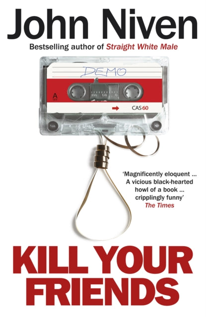 Niven, John - Kill Your Friends