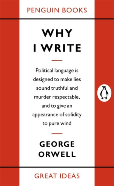 Orwell, George - Why I Write
