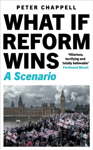 Chappell, Peter - What If Reform Wins