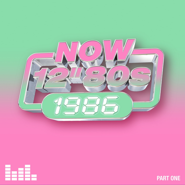 NOW 12” 80s: 1986 – Part One - Various Artists