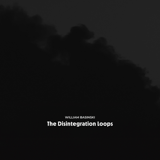 Basinski, William - The Disintegration Loops (Arcadia Archive Edition)