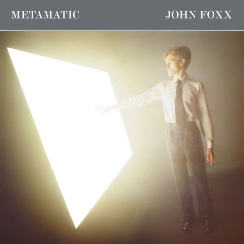 Foxx, John - Metamatic (45th Anniversary Edition)