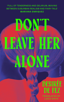 de Fez, Desiree - Don't Leave Her Alone