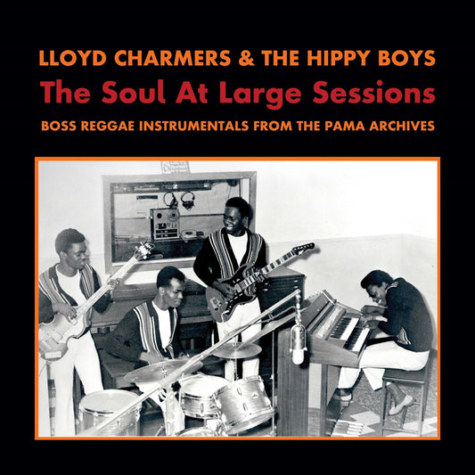 Charmers, Lloyd & The Hippy Boys - The Soul At Large Sessions