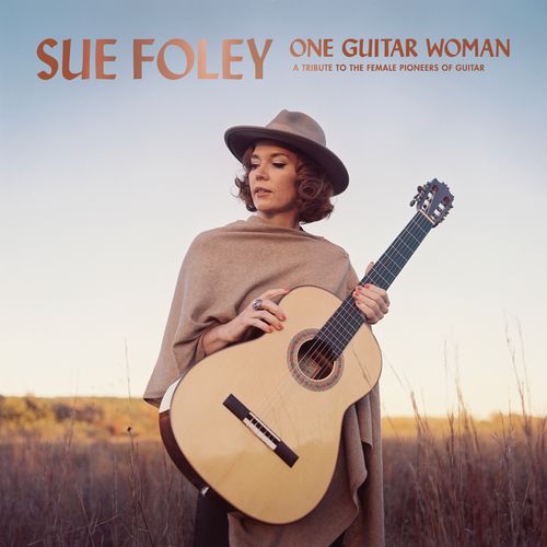 Foley, Sue - One Guitar Woman