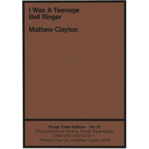 Clayton, Mathew - I Was A Teenage Bellringer