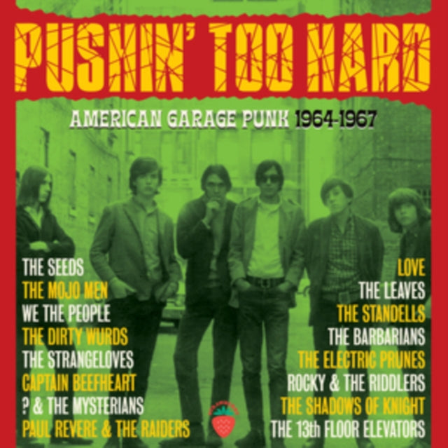 Pushin' Too Hard - American Garage Punk 1964-1967 - Various Artists