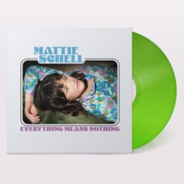 Schell, Mattie - Everything Means Nothing