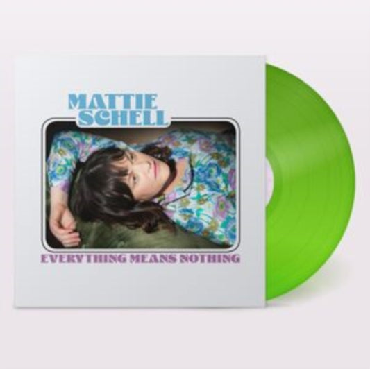 Schell, Mattie - Everything Means Nothing