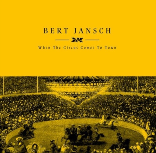 Jansch, Bert - When The Circus Comes To Town