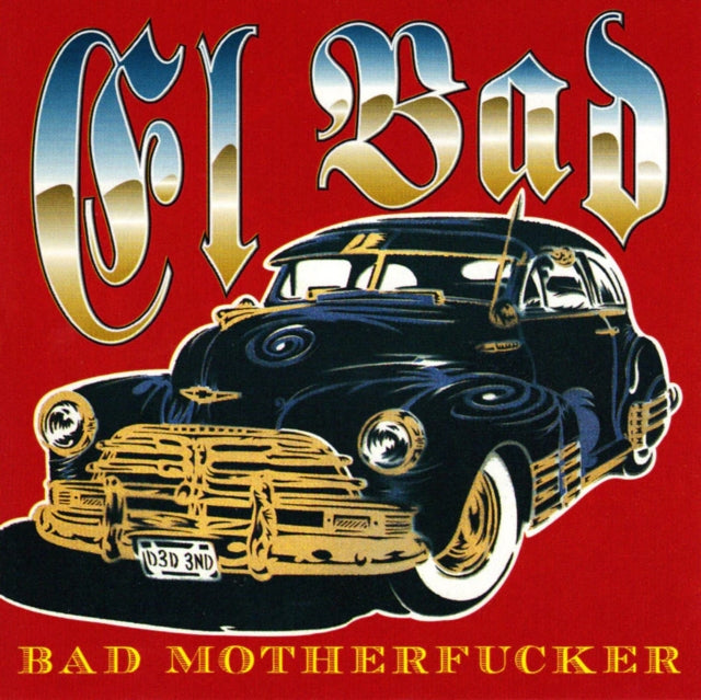 El Bad - Bad Motherfucker