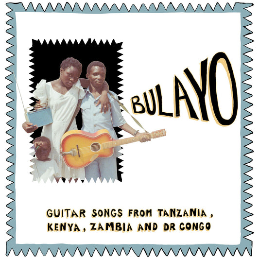 Bulayo: Guitar Songs from Tanzania, Kenya, Zambia and DR Congo - Various Artists