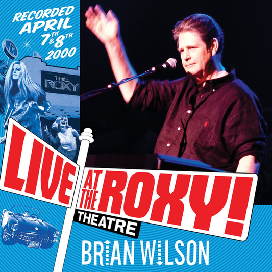 Wilson, Brian - Live At The Roxy Theatre (25th Anniversary Edition)