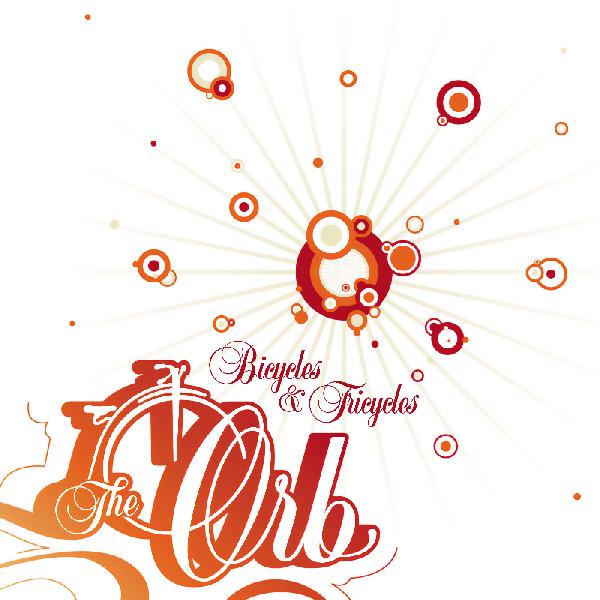 Orb, The - Bicycles & Tricycles (RSD 2026)
