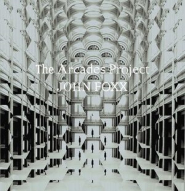 Foxx, John - The Arcades Project