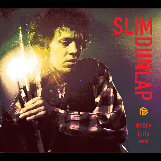 Dunlap, Slim (The Replacements) - Every Little Word