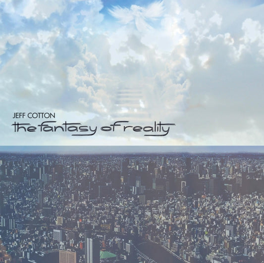 Cotton, Jeff - The Fantasy Of Reality