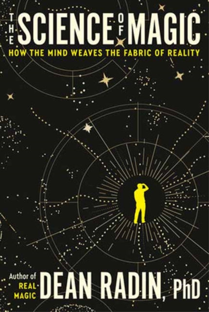 Radin, Dean - The Science of Magic
